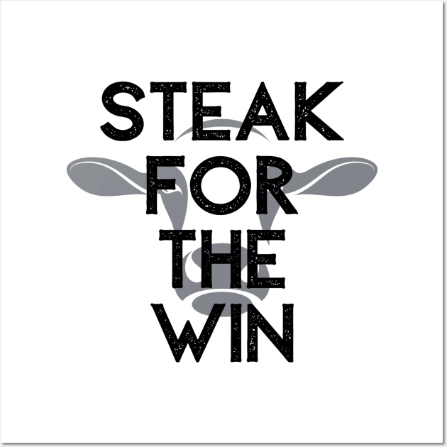 Steak For The Win Wall Art by Defenderz